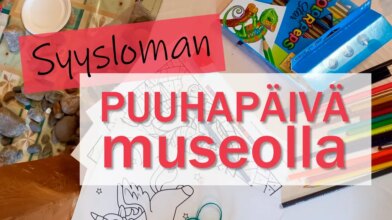 Syysloman puuhapäivä museolla
